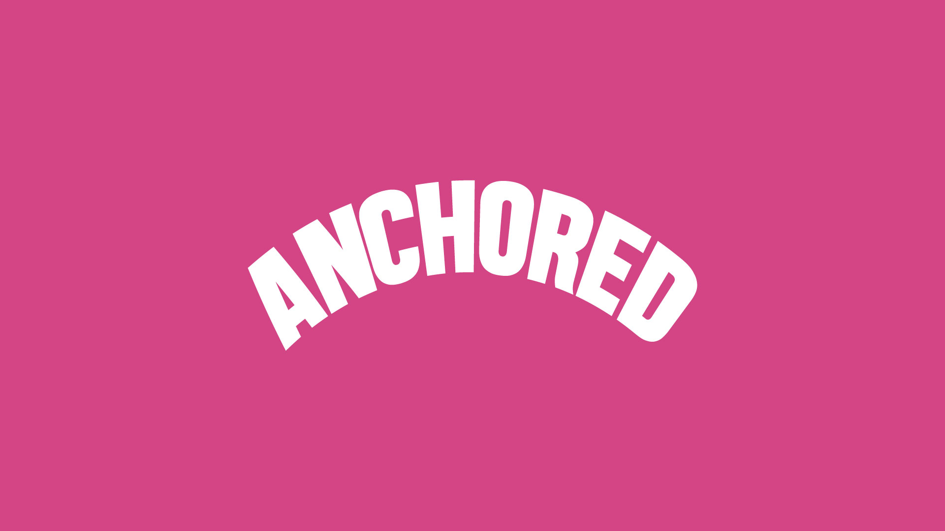 Anchored 