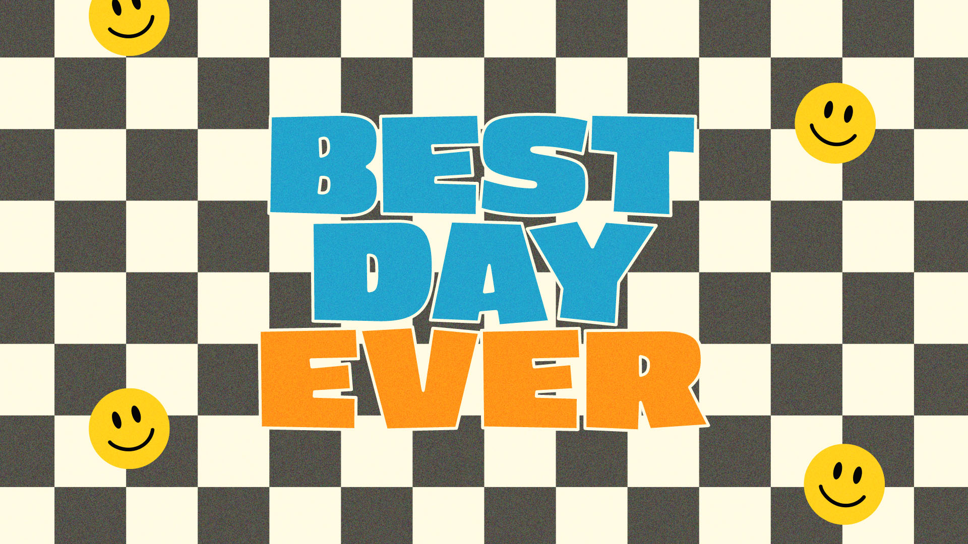 Best Day Ever