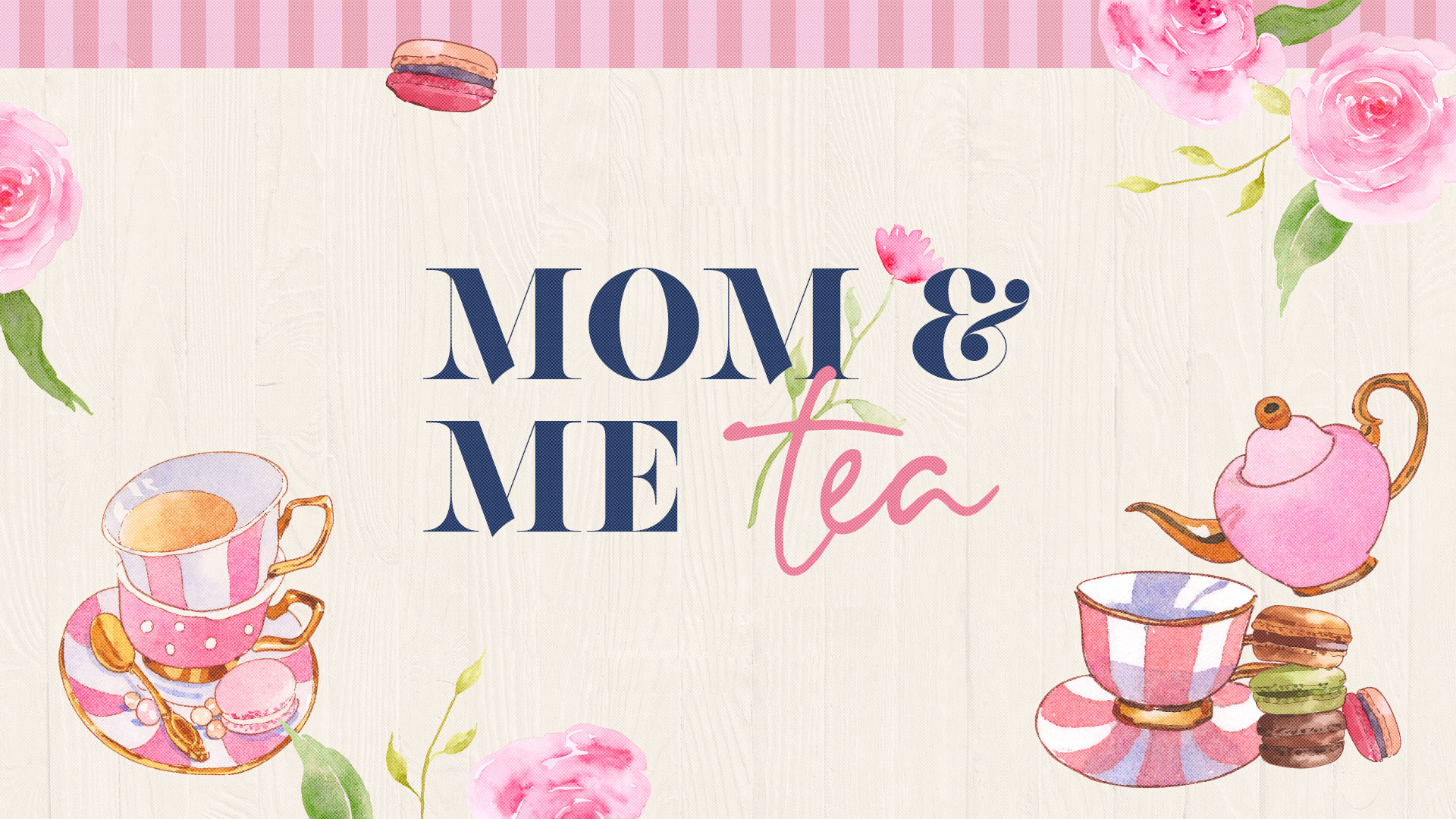 Mom + Me Tea Party 