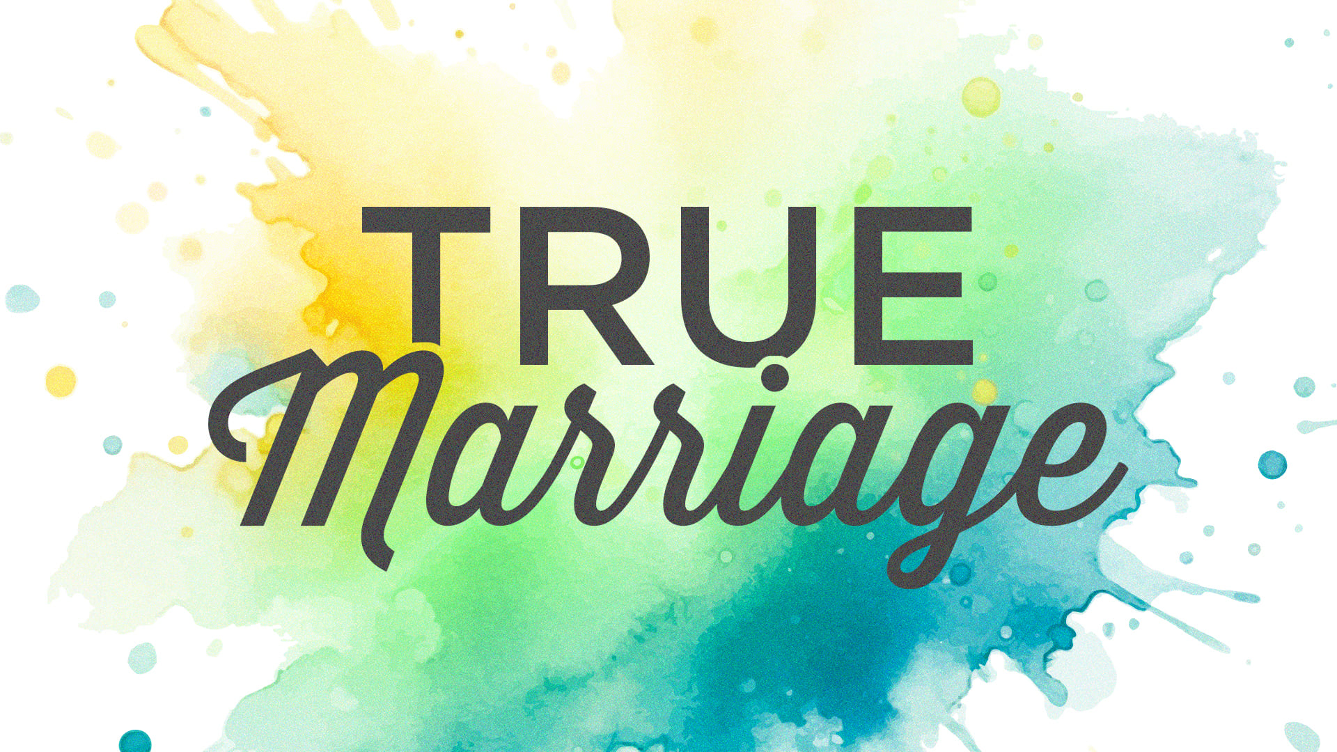 True Marriage